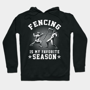 Fencing Is My Favorite Season Hoodie